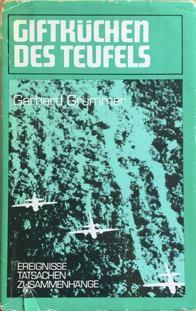 Giftküchen des Teufels von Gerhard Grümmer, VEB Berlin 1985 Chemische Waffen